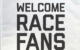 Welcome race fans